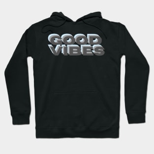 Good Vibes, Good Vibes Hoodie